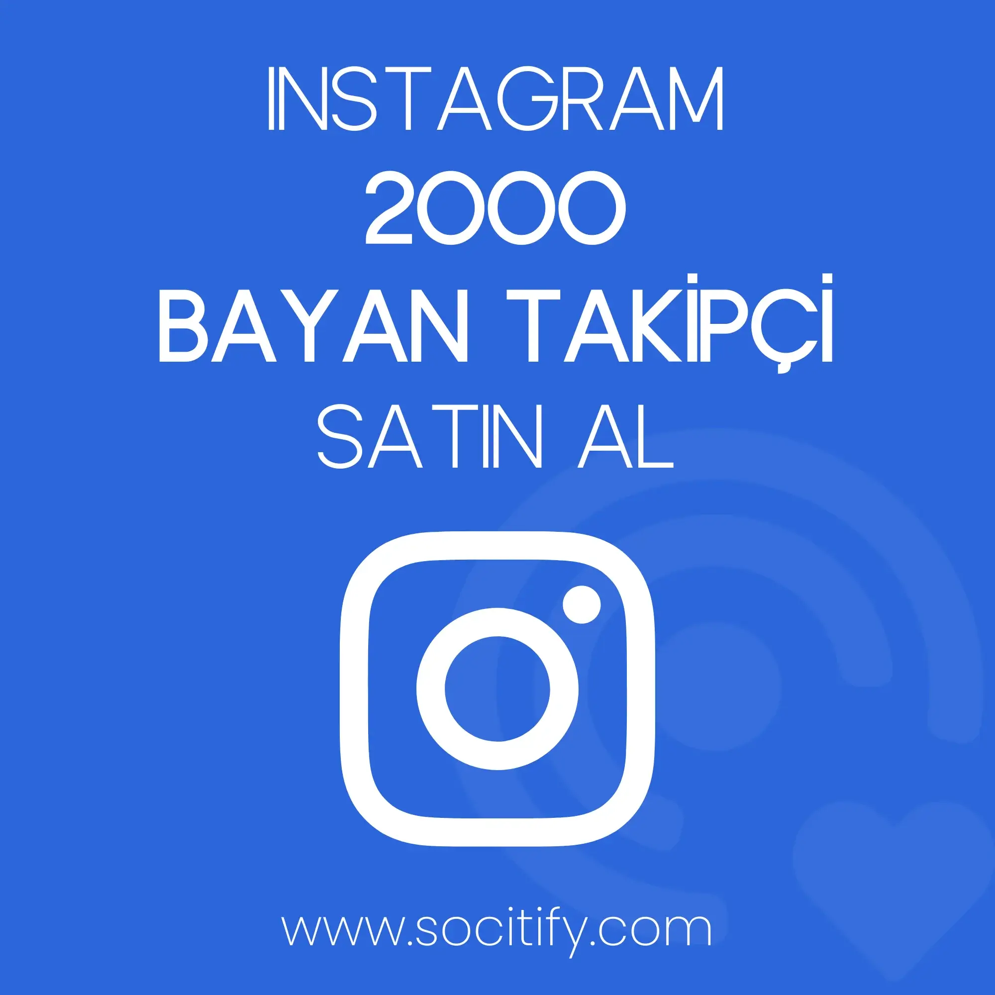 Instagram 2000 Bayan Takipçi