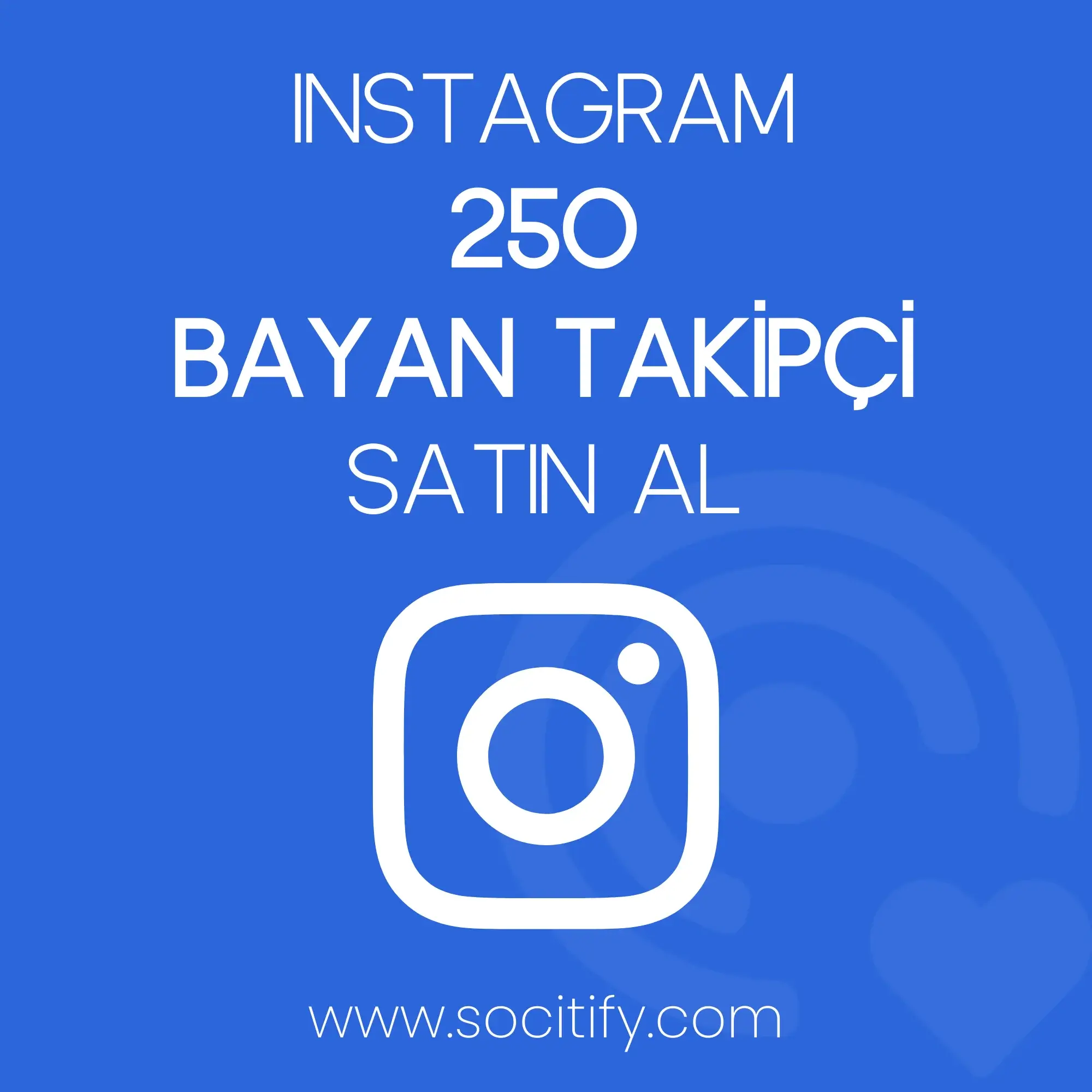 Instagram 250 Bayan Takipçi