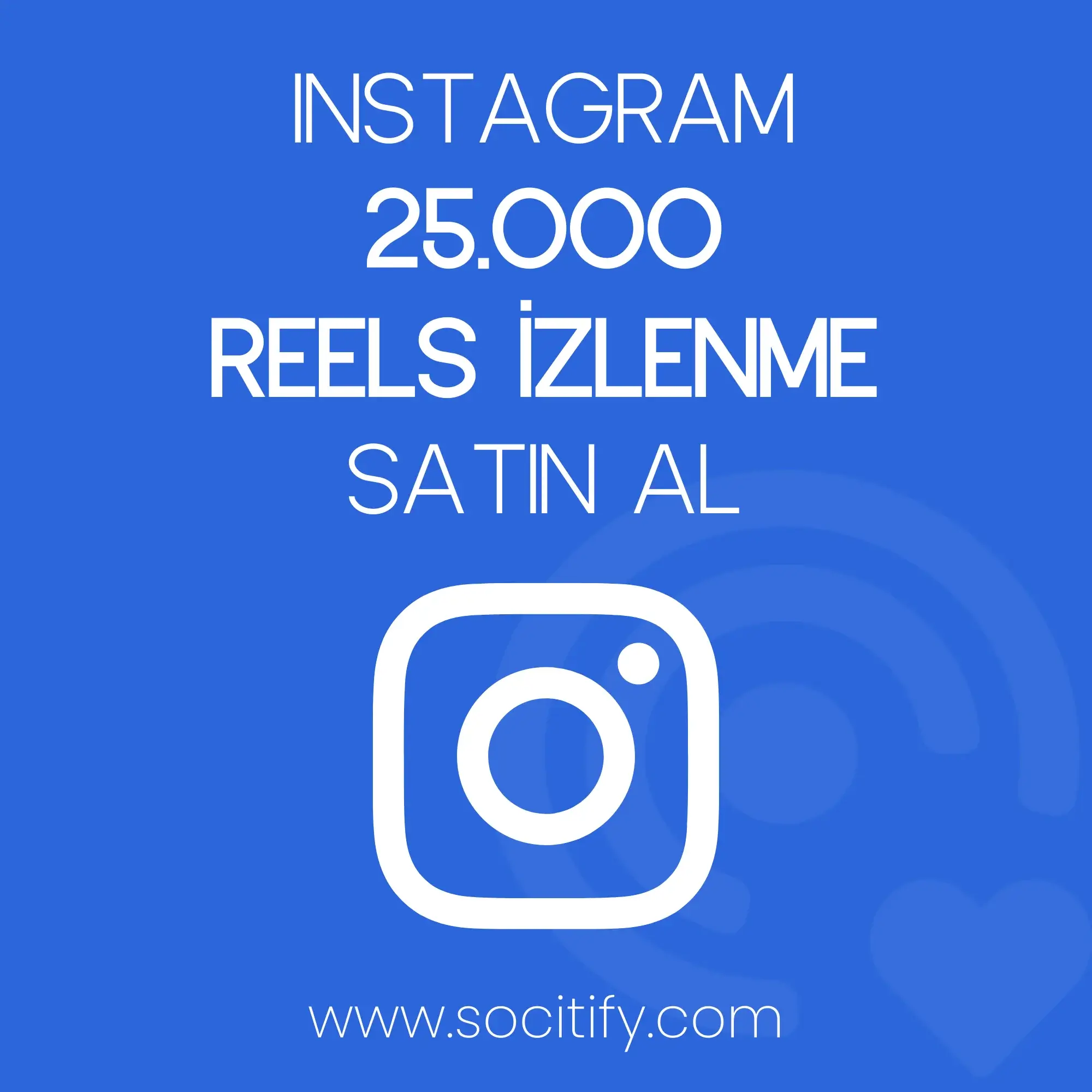 Instagram 25.000 Reels İzlenme
