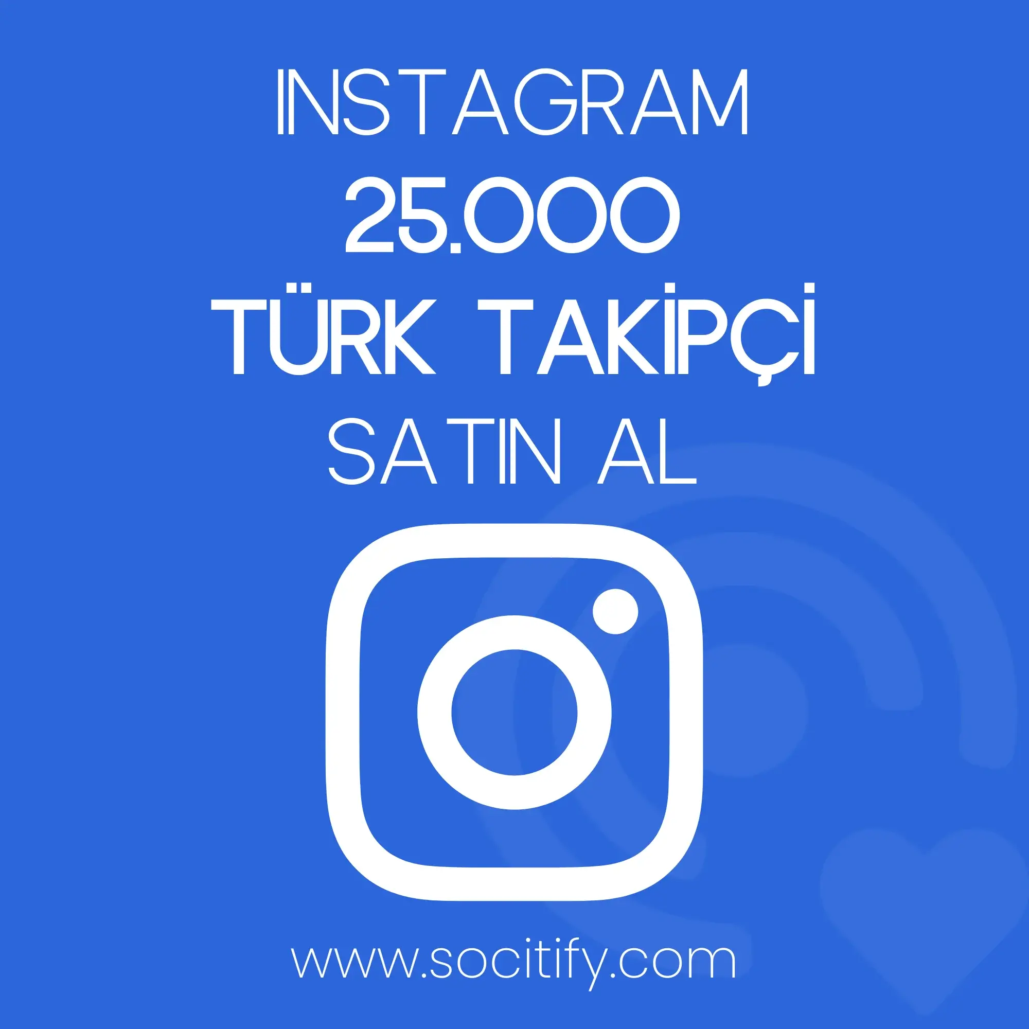 Instagram 25.000 Türk Takipçi