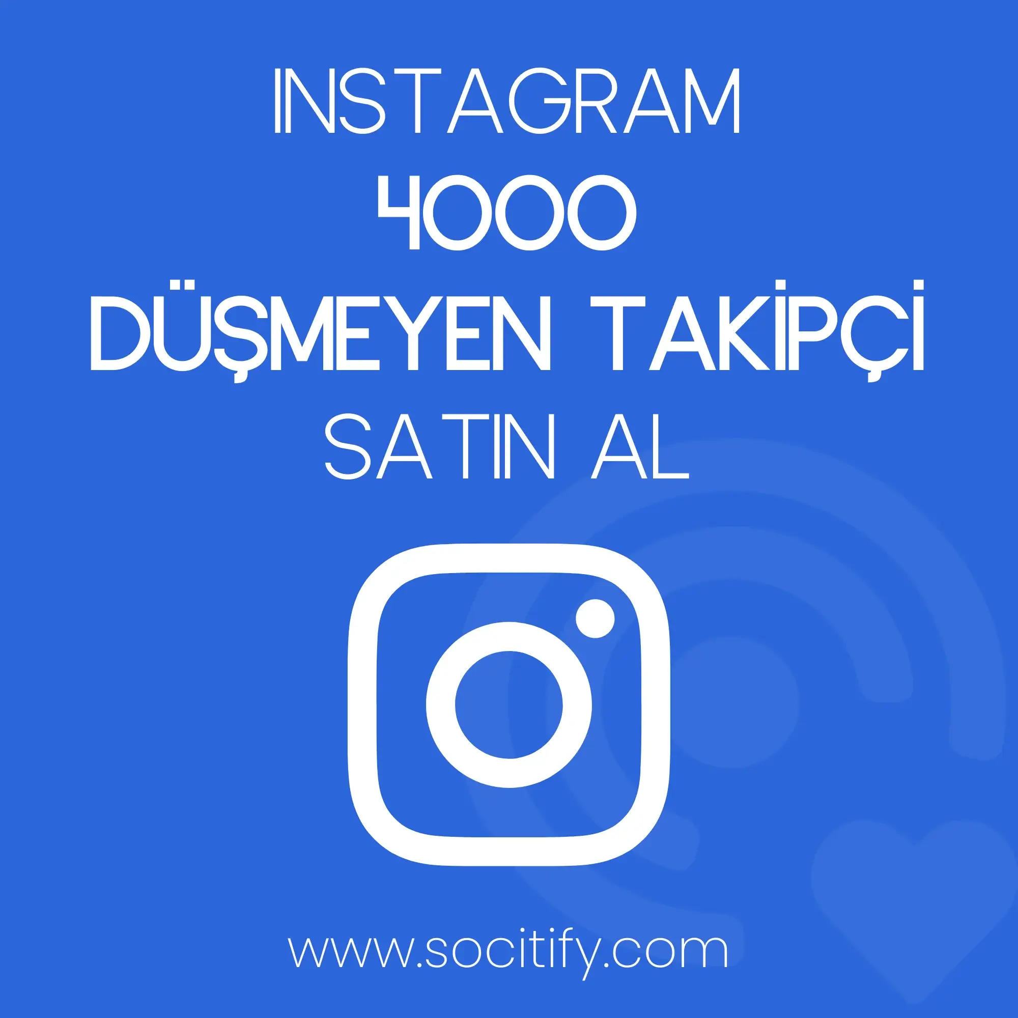 Instagram 4000 Düşmeyen Takipçi