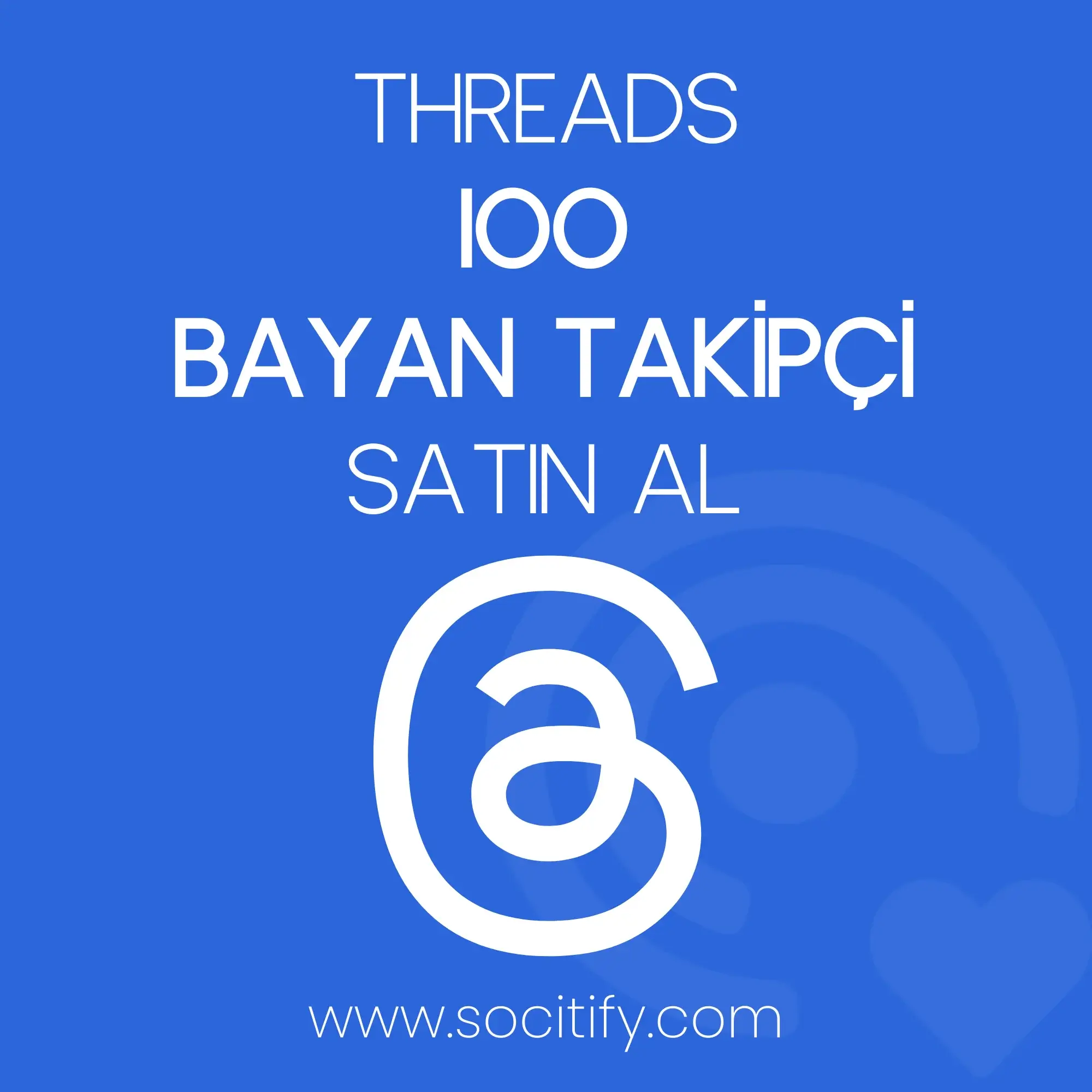 Threads 100 Bayan Takipçi