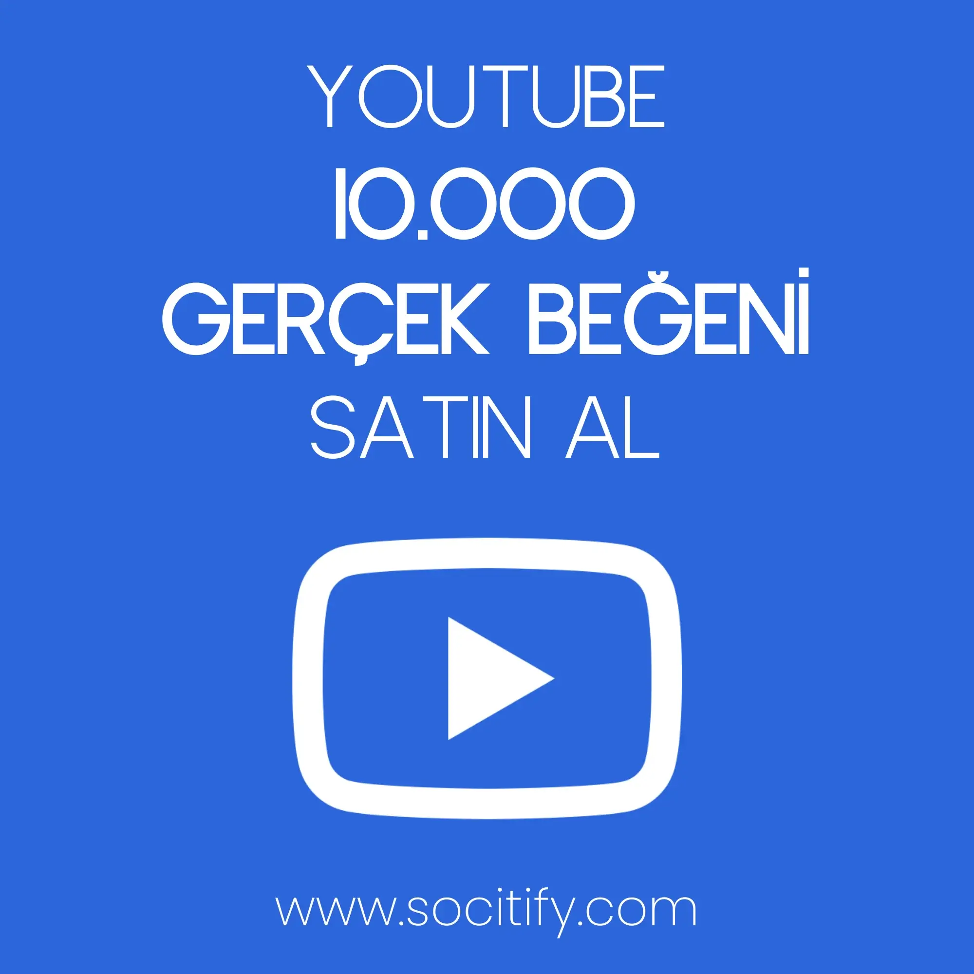 Youtube 10.000 Beğeni