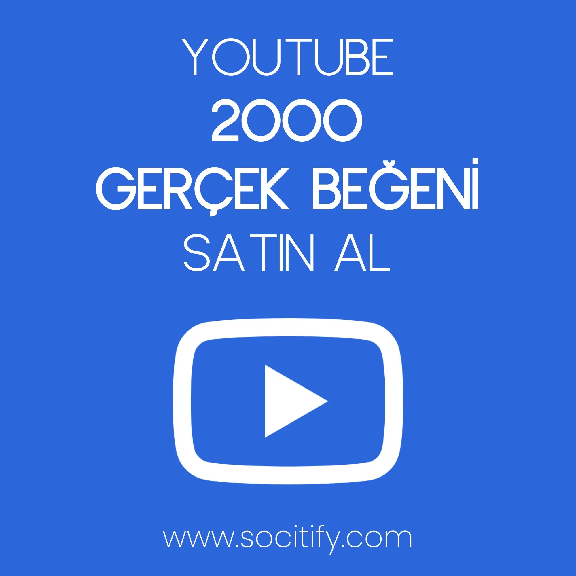 Youtube 2000 Beğeni