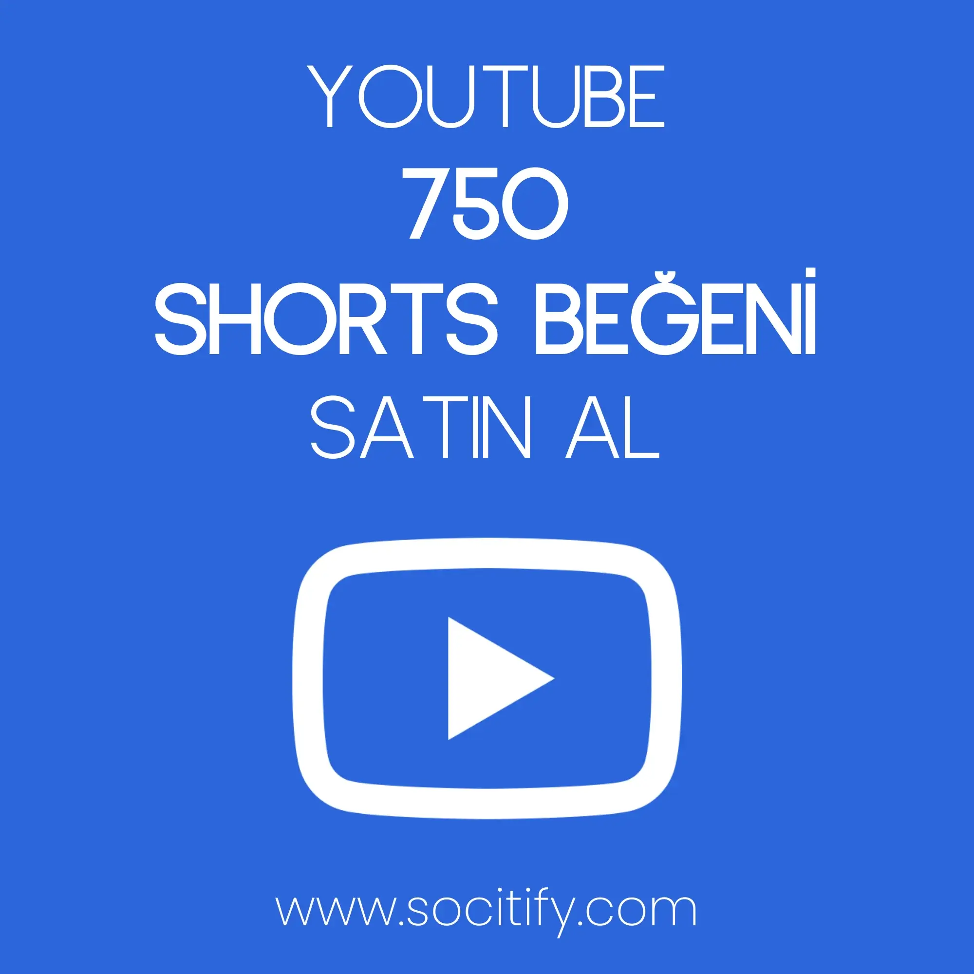 Youtube 750 Shorts Beğeni